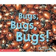 Bugs, Bugs, Bugs