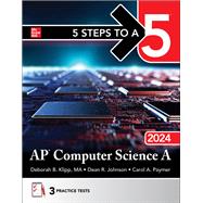 5 Steps to a 5: AP Computer Science A 2024