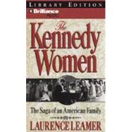 The Kennedy Women: Library Edition