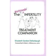 The Girfriends' Infertility Treatment Companion