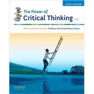 The Power of Critical Thinking Effective Reasoning About Ordinary and Extraordinary Claims