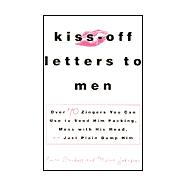 Kiss-Off Letters to Men