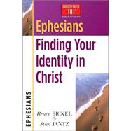 Ephesians : Finding Your Identity in Christ