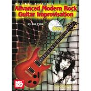 Mel Bay Presents Advanced Modern Rock Guitar Improvisation