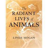 The Radiant Lives of Animals