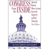 Congress from the Inside : Observations from the Majority and the Minority