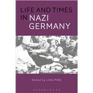 Life and Times in Nazi Germany