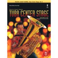 Pacific Coast Horns - Tuba Center Stage, Vol. 2 Tuba (B.C.)