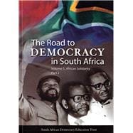 The Road to Democracy in South Africa Volume 5, African Solidarity, Part 2