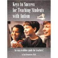Keys to Success for Teaching Students With Autism