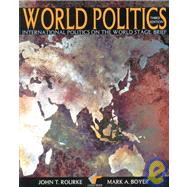World Politics: International Politics on the World Stage - Brief