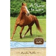 Horse to Love, A