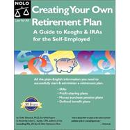Creating Your Own Retirement Plan: A Guide to Keoghs & Iras for the Self-Employed