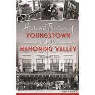 Historic Theaters of Youngstown and the Mahoning Valley