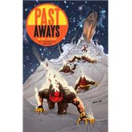 Past Aways: Facedown in the Timestream