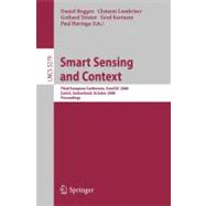 Smart Sensing and Context: Third European Conference, EuroSSC 2008, Zurich, Switzerland, October 29-31, 2008, Proceedings