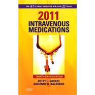 2011 Intravenous Medications : A Handbook for Nurses and Health Professionals