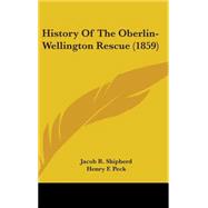 History of the Oberlin-wellington Rescue