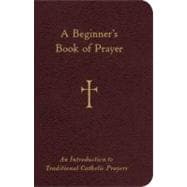 A Beginner's Book of Prayer
