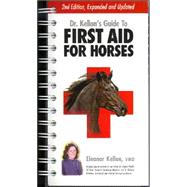 Dr. Kellon's Guide to First Aid for Horses