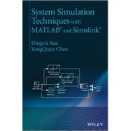 System Simulation Techniques With Matlab and Simulink