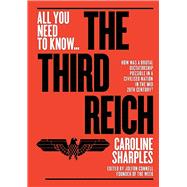The Third Reich The Rise and Fall of the Nazis
