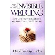 The Invisible Wedding: Exploring the Essence of Spiritual Partnership