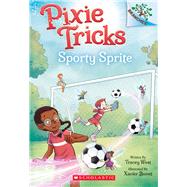 Sporty Sprite: A Branches Book (Pixie Tricks #6)