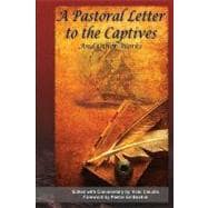 A Pastoral Letter to the Captives, and Other Works