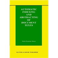 Automatic Indexing and Abstracting of Document Texts