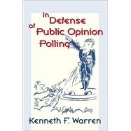 In Defense of Public Opinion Polling