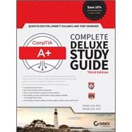 CompTIA A+ Complete Deluxe Study Guide Exams 220-901 and 220-902