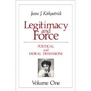 Legitimacy and Force: State Papers and Current Perspectives