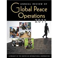 Annual Review of Global Peace Operations 2011