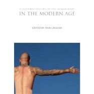 A Cultural History of the Human Body in the Modern Age