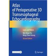 Atlas of Perioperative 3D Transesophageal Echocardiography