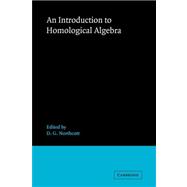 An Introduction to Homological Algebra