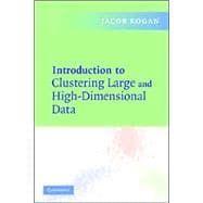 Introduction to Clustering Large and High-Dimensional Data