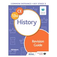 Common Entrance 13  History Revision Guide