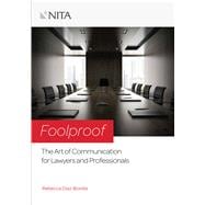 Foolproof The Art of Communication for Lawyers and Professionals