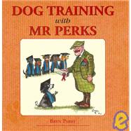 Dog Training with Mr Perks