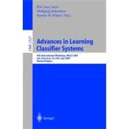 Advances in Learning Classifier Systems : 4th International Workshop, IWLCS 2001, San Francisco, CA, USA, July 7-8, 2001. Revised Papers