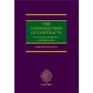 The Construction of Contracts Interpretation, Implication and Rectification