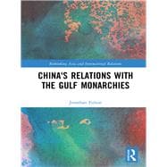 ChinaÆs Relations with the Arab Gulf Monarchies