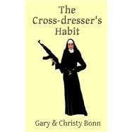 The Cross Dresser's Habit
