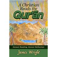 A Christian Reads the Qur'an