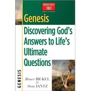 Genesis : Discovering God's Answers to Life's Ultimate Questions