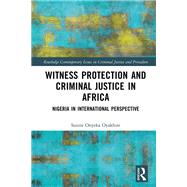 Witness Protection and Criminal Justice in Africa