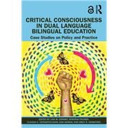 Critical Consciousness in Dual Language Bilingual Education