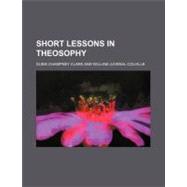 Short Lessons in Theosophy
